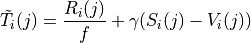 \tilde{T}_i(j)=\frac{R_i(j)}{f} + \gamma (S_i(j) - V_i(j))