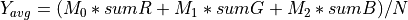 Y_{avg} = (M_{0} * sumR + M_{1} * sumG + M_{2} * sumB) / N